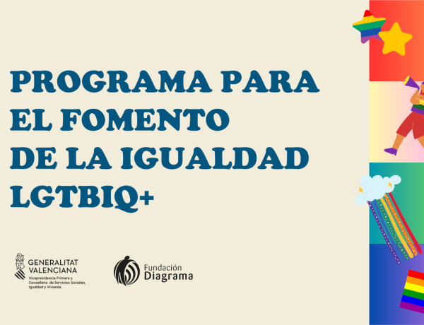 Programa para el Fomento de la Igualdad LGTBIQ+ desarrollado en Valencia y Castellón